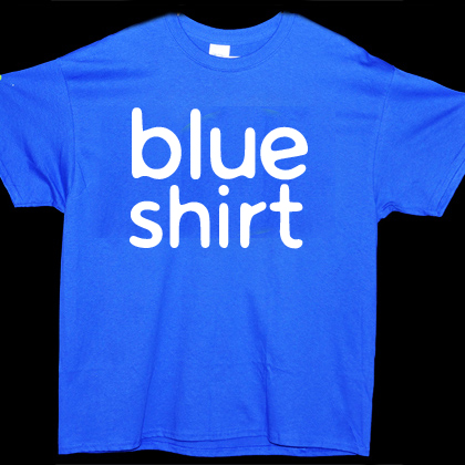 Shirt That Says Blue Shirt